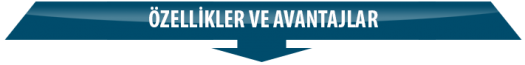 özellikler ve avantajlar özellikler ve avantajlar
